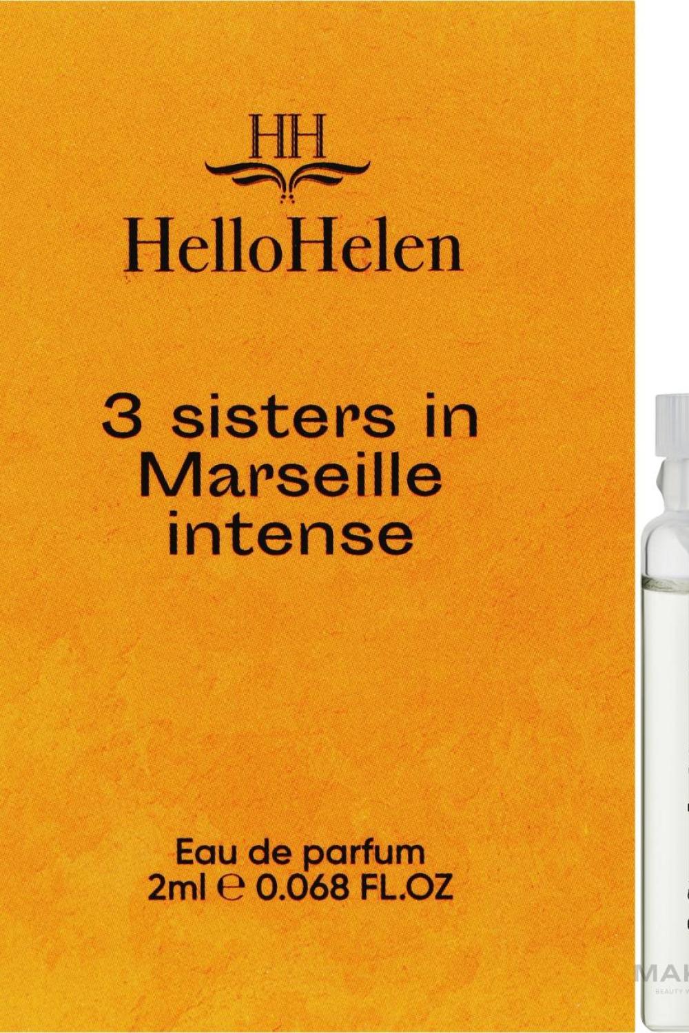 Parfume 3 sisters in Marseille: Intense Hello Helen